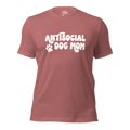 Antisocial Dog Mom | Pet Obsessed People | Dog Parent Tee