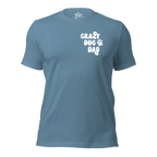Crazy Dog Dad | Pet Parent Tee | Gifts for Him | Dog Dad | Pet Obsessed People