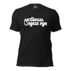 Antisocial Horse Mom | Cowgirl Shirt | Pet Obsessed People