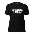Super Social Cat Dad Unisex t-shirt