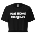 Dual Income Furkids Crop Top