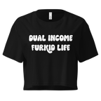 Dual Income Furkids Crop Top